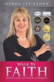Walk by Faith with God as Your Compass Paperback