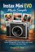 INSTAX MINI EVO MADE SIMPLE: The Complete Beginner’s Guide to Hybrid Instant Photography, Creative Effects, App Control, and Stunning Prints Every Time
