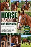HORSE Libri GmbH Horse Handbook for Beginners