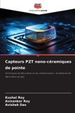 Capteurs OmniScriptum SRL Capteurs PZT nano-céramiques de pointe: Techniques de fabrication et de caractérisation : la méthode de fabrication sol-gel