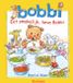 Eet Bobbi - Eet smakelijk, lieve Bobbi