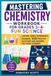 Mastering Chemistry Workbook for Grades 3–4