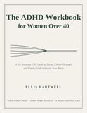 The ADHD Workbook for Women Over 40