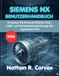 SIEMENS NX BENUTZERHANDBUCH 2026