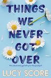 Things We Never Got Over: The Sunday Times bestseller and TikTok sensation: 1