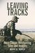 Leaving Icecat Leaving Tracks: More Classic Bowhunting Tales and Insights