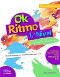 Ok Ritmo - 1.º Nivel: Método práctico desde cero para niños de 4 a 7 años