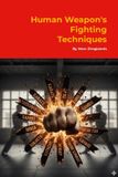 Human Weapon's Fighting Techniques Paperback