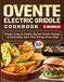 OVENTE Electric Griddle Cookbook