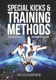 Special Kicks & Training Methods: Dalibor Medic - JO -SHUA- Style