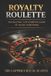 Royalty Roulette Paperback