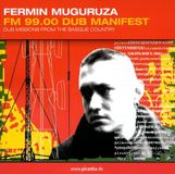 Fermin Muguruza Fm 99.00 Dub Manifest