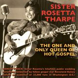 Suburban Sister Rosetta Tharpe The One And Only Queen Of Hot Gospel
