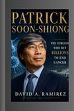 Patrick Soon-Shiong: The surgeon who bet billions to end cancer