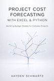 Project Libri GmbH Project Cost Forecasting with Excel & Python: Building Budget Models for Complex Projects