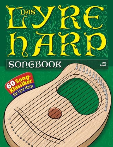 Das Lyre Harp Das Lyre Harp Songbook: 60 Song-Klassiker für Lyre Harp