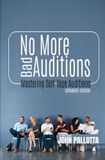 No More Bad Auditions / Mastering The Actors Self Tape Audition / 2026