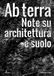 Ab terra. Note su architettura e suolo Paperback