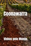 Coonawarra Vinhos pelo Mundo