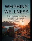 Weighing Wellness