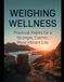 Weighing Wellness