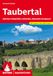 Taubertal: Bergverlag Rother Taubertal: zwischen Frankenhöhe, Hohenlohe, Odenwald und Spessart. 50 Touren mit GPS-Tracks