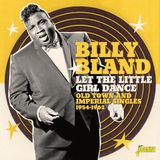 Let Billy Bland Let The Little Girl Dance. Old Town And Imperial S (CD)