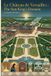 Le Libri GmbH Le Château de Versailles: The Sun King’s Domain Paperback