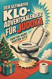 Der tiptop Der ultimative Klo-Adventskalender für Judoka
