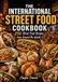 The International Street Food Cookbook