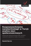 Rozpowszechnianie OmniScriptum SRL Rozpowszechnianie nanotechnologii w Turcji: analiza sieci spo¿eczno¿ciowych: Analiza sieci spo¿eczno¿ciowych jako narz¿dzie mapowania wspó¿pracy mi¿dzy naukowcami