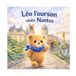 Léo l’ourson visite Nantes: Livre enfant 3 à 5 ans, album illustré pour découvrir Nantes en famille