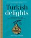 Turkish Bol Turkish Delights Hardcover