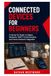 Connected Devices for Beginners: A Hands-On Guide to Zigbee Networks, MQTT Communication, and Home Assistant Integration