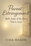 PARENT Independently Published Parent Estrangement Paperback
