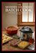 The Modern Southern Batch Cook: Traditional Flavors, Modern Speed