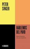 Hablemos del pavo (Serie ENDEBATE): Breve historia de una tradición