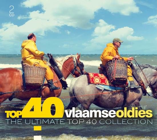 Top 40 - Vlaamse Oldies - Various - Pop