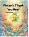 Finley's Thank You Reef