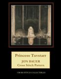 Princess Tuvstarr: Jon Bauer Cross Stitch Pattern