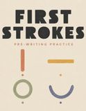 First Strokes: Pre-Writing Practice