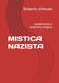Mistica Nazista: Esoterismo e Nazismo Magico
