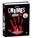 Crimes: Histoires vraies: 25 affaires criminelles qui ont marqué la France