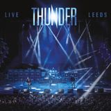 Live Thunder Live at Leeds
