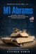 M1 Libri GmbH M1 Abrams: Development, Combat Service, Modernization, and Battlefield Adaptation of America’s Main Battle Tank Paperback