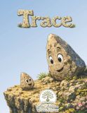 Trace: The Story of a Little Stone That Learned to Leave Its Mark Paperback