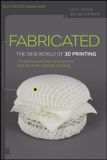 Fabricated: Wiley-VCH GmbH Fabricated 3D Print Everything