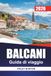 BALCANI Guida di viaggio 2026