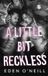 A Lovely Well Court Legacy-A Little Bit Reckless Paperback