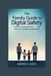 The Independently Published The Family Guide to Digital Safety: Protecting Privacy, Devices and Children in the Modern Online World